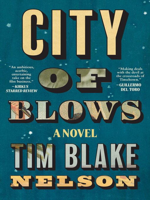 Title details for City of Blows by Tim Blake Nelson - Available
